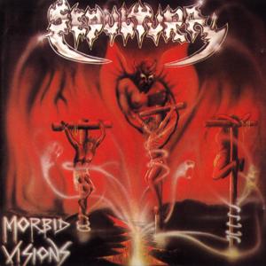 Sepultura - Morbid visions