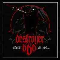 Destryer 666 - Cold Steel... Of An Iron Age