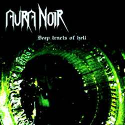 Aura noir - Deep Tracts of Hell