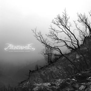 Ataraxie - Slow Transcending Agony 