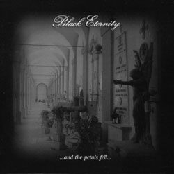 Black Eternity - ...and the Petals Fell