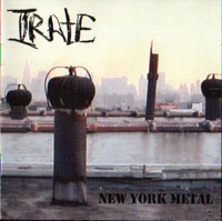 Irate - NY Metal