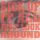 Sick of It All - Just Look Around