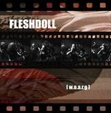 Fleshdoll - W.O.A.R.G