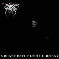 Darkthrone - A Blaze In The Northern Sky